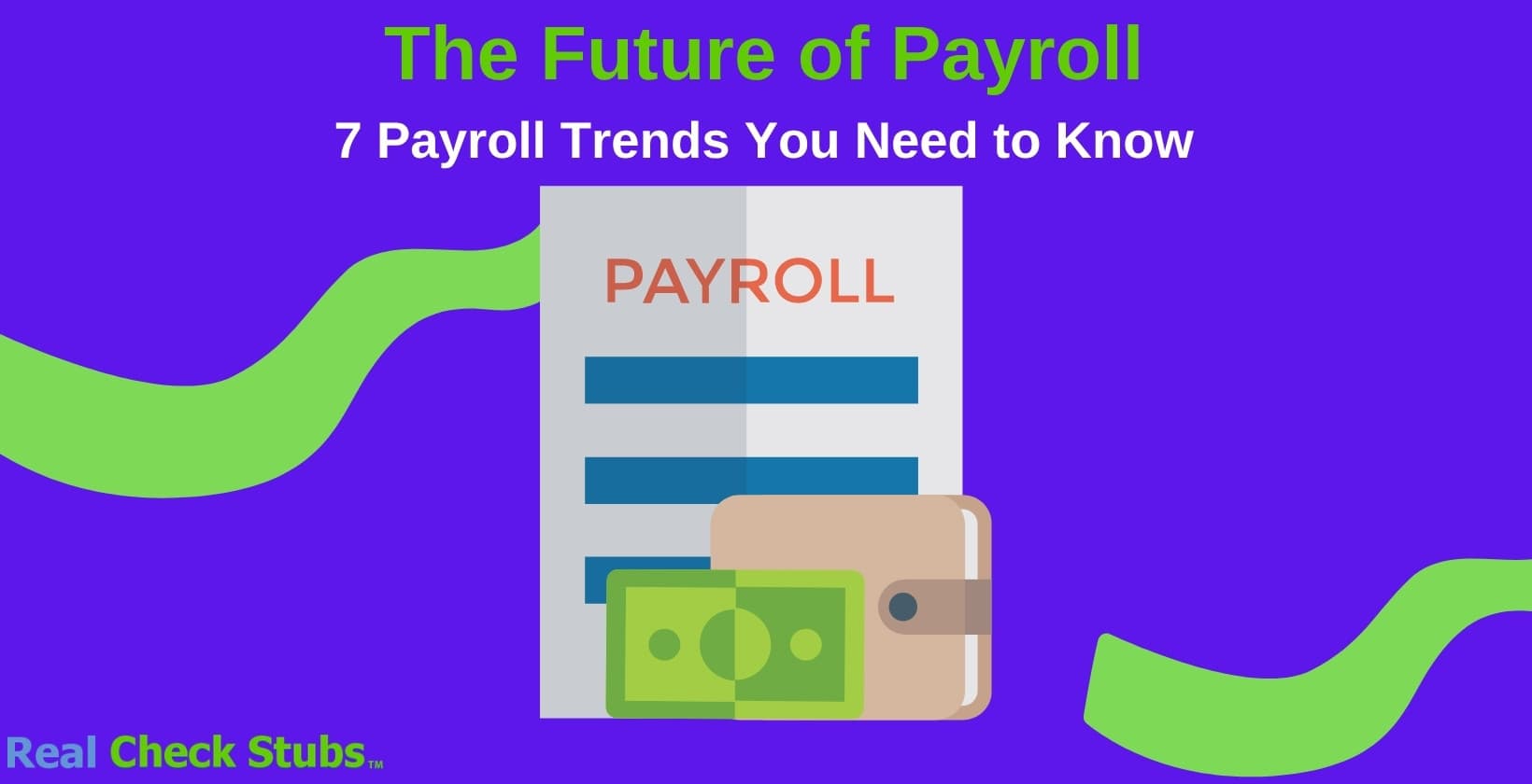 The Future of Payroll: 7 Payroll Trends You Need to Know
