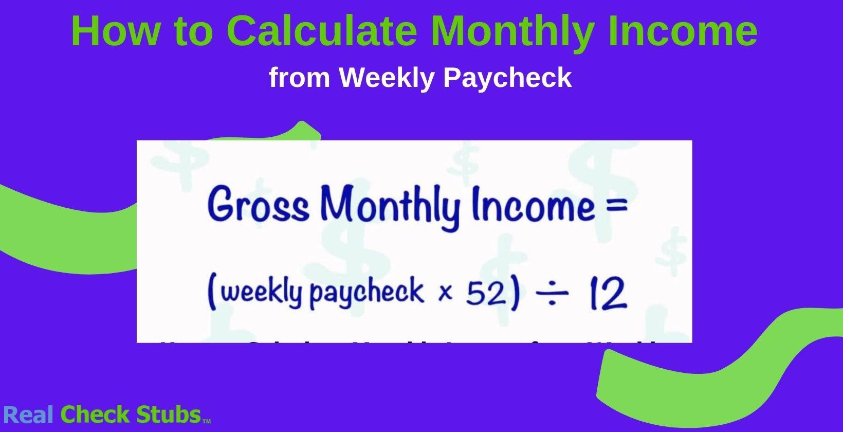 How to Calculate Monthly Income from Weekly Paycheck