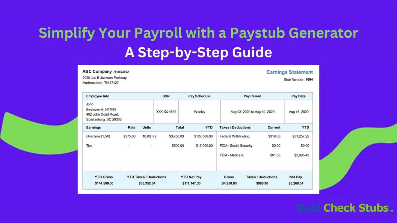 Simplify Your Payroll with a Paystub Generator: A Step-by-Step Guide