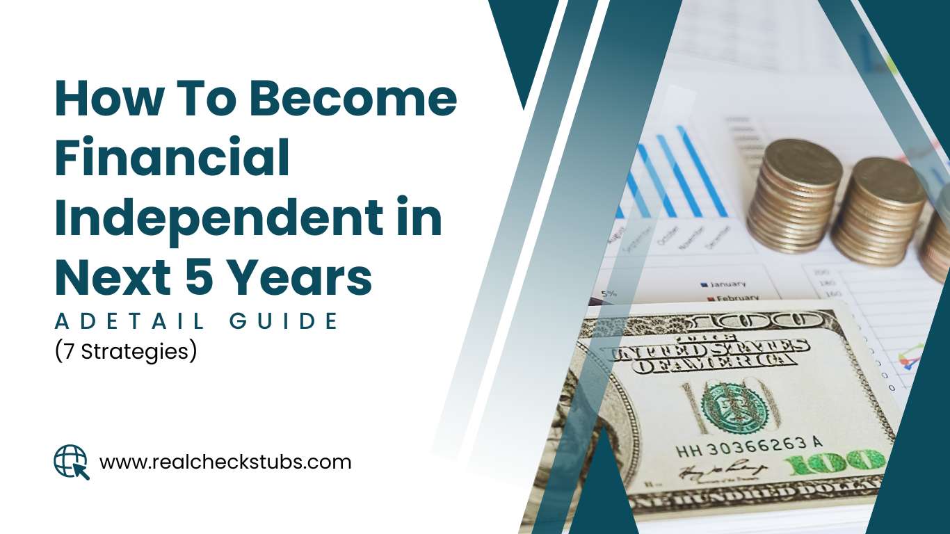 How to Become Financially Independent In 5 Years (7 Strategies)