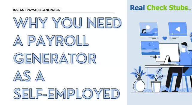 Why You Need a Payroll Generator  as a  Self-Employed